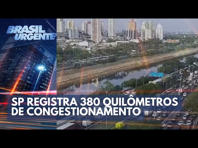 São Paulo registra 380 quilômetros de congestionamento | Brasil Urgente