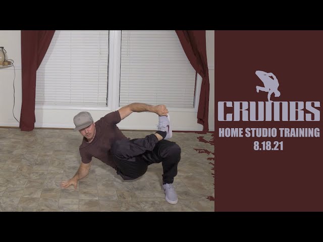 Bboy Crumbs | Home Studio Training Session | 8.18.21