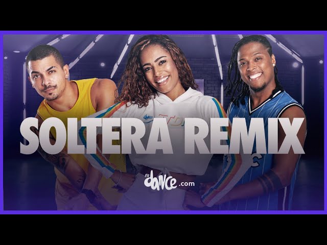 Soltera Remix - Lunay X Daddy Yankee X Bad Bunny | FitDance Life (Coreografía Oficial)