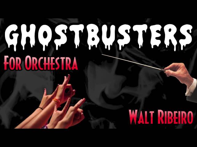 Ghostbusters Theme Song For Orchestra (iTunes Link Below!)