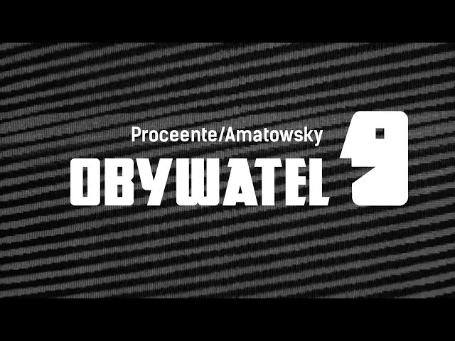 Proceente / Amatowsky - Obywatel (FULL ALBUM)