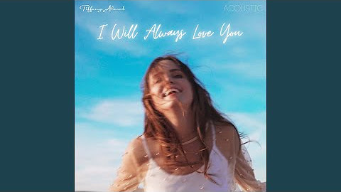I Will Always Love You - Acoustic