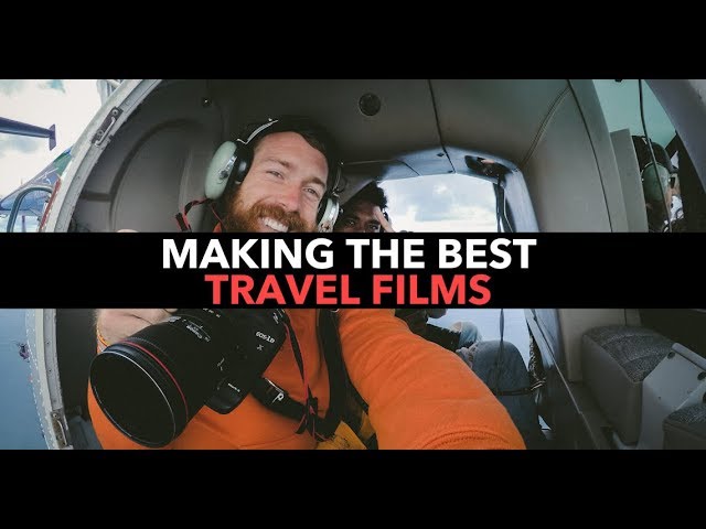5 Tips To Making EPIC Travel Films!