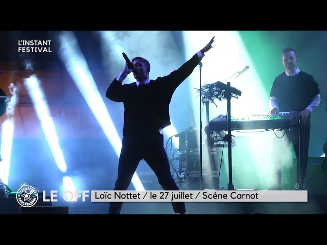 LOIC NOTTET - Festival Carcassonne 2018