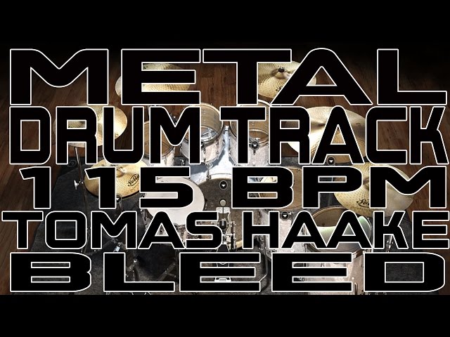 Metal Drum Track - 115 BPM - Bleed