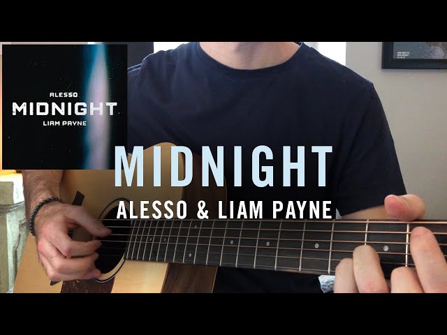 Midnight - Alesso ft. Liam Payne (Fingerstyle Guitar Cover)
