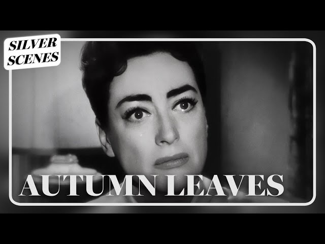 Millie Confronts Burt About His Past Life - Joan Crawford  | Autumn Leaves | Silver Scenes