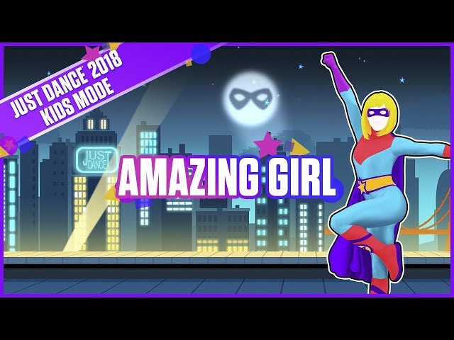 Just Dance 2018 Kids Mode: Amazing Girl | Official Track Gameplay [US]