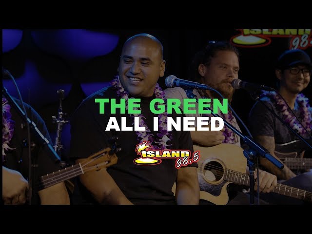 The Green "All I Need" Live (Acoustic)
