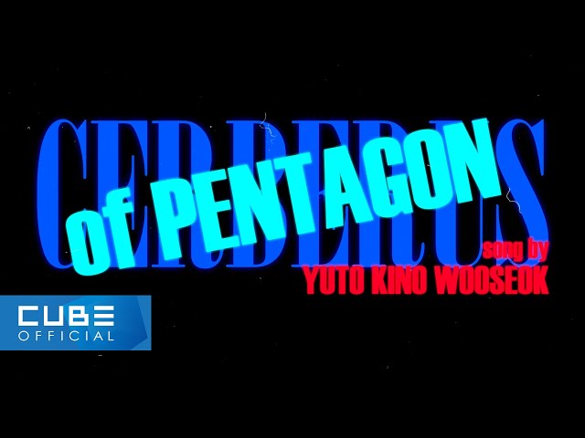 펜타곤(PENTAGON) - 'Cerberus (Song By 유토, 키노, 우석)' M/V Teaser 2