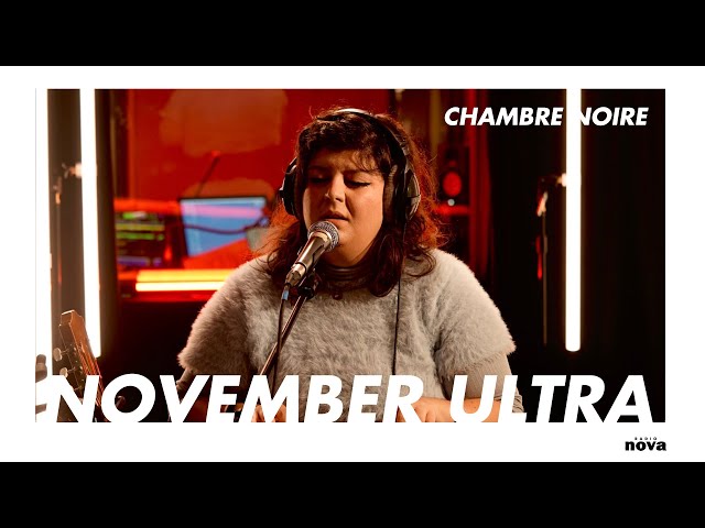 November Ultra en live chez Radio Nova | Chambre noire