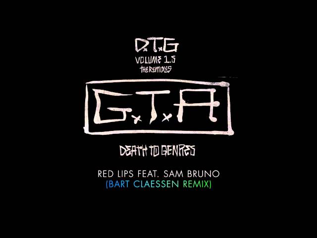 GTA ft. Sam Bruno - Red Lips (Bart Claessen Remix)