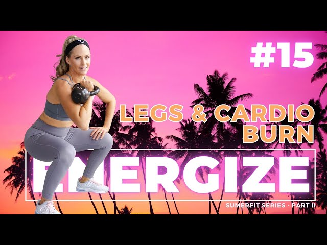 At Home Workout Legs and Cardio Burn (ENERGIZE DAY 15)