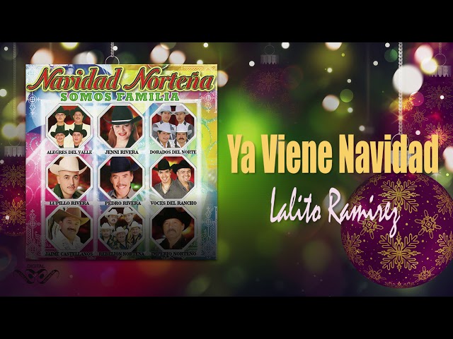Ya Viene Navidad  "Lalito Ramirez" | Navidad Norteña 🎄