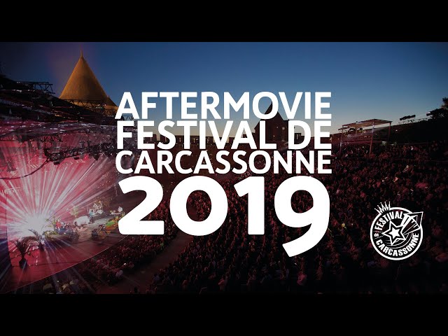 Festival de Carcassonne 2019 | Aftermovie