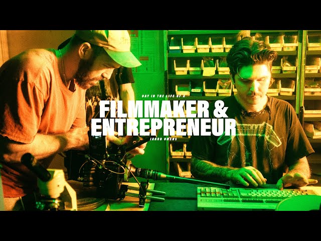 A Day In The Life Of A Filmmaker & Entrepreneur