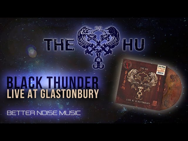 The HU - Black Thunder (Live At Glastonbury) (Official Audio)