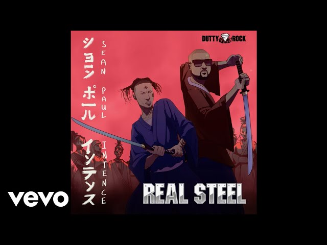 Sean Paul, Intence - Real Steel (Official Audio)