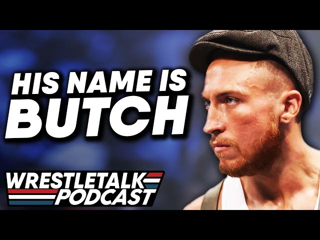 Pete Dunne Is Now Called Butch. Okay. WWE SmackDown & AEW Rampage Review | WrestleTalk Podcast