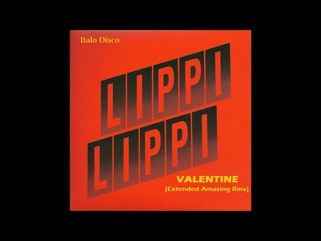 Lippi Lippi / Valentine (Italo Disco)