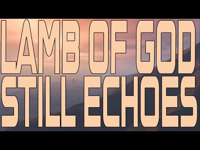Lamb Of God - Still Echoes (Instrumental Cover)