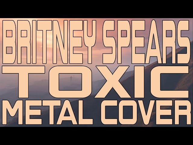 Britney Spears - Toxic Metal Cover (Instrumental)