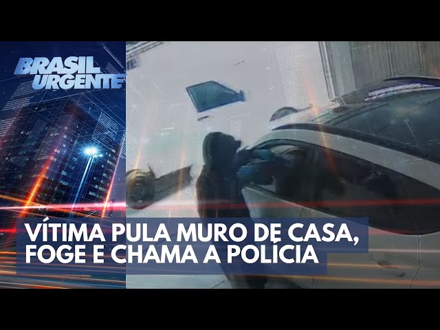 Homem pula muro da casa para fugir de bandidos | Brasil Urgente