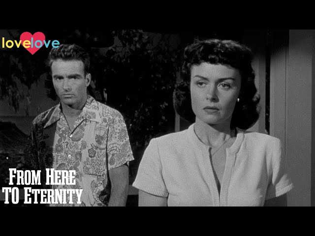 "I Won't Marry You, I Don't Want To Be The Wife Of A Soldier" | From Here To Eternity | Love Love