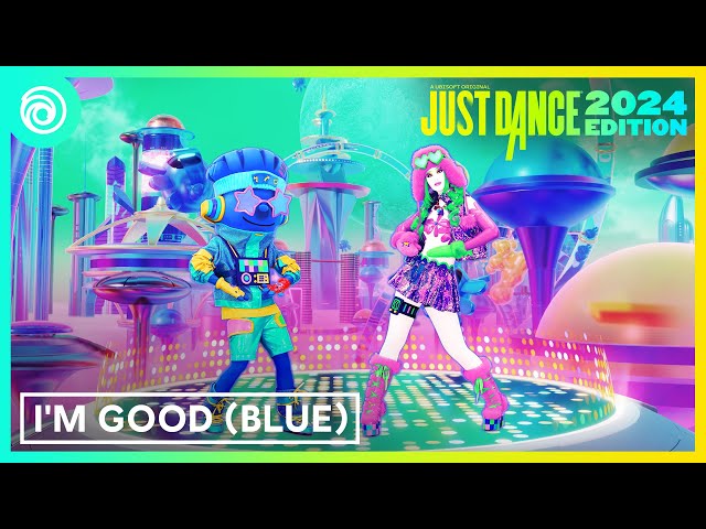 Just Dance 2024 Edition -  I'm Good (Blue) by David Guetta & Bebe Rexha