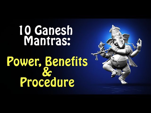 10 Ganapati Mantras and their Power, Benefits & Procedure | Top10 DotCom