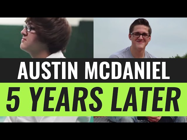 Austin McDaniel - 5 Years Later