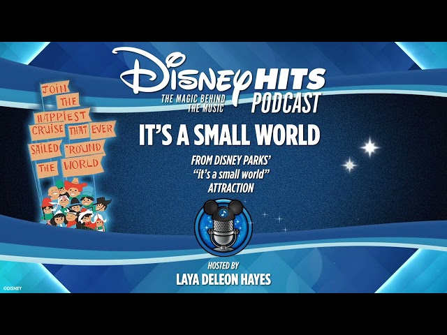 Disney Hits Podcast: It's a Small World (After All) (From Disney's Parks)