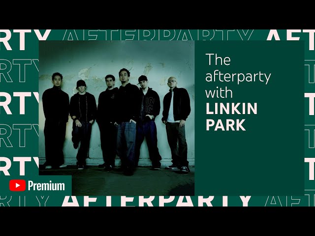 Linkin Park’s YouTube Premium Afterparty - LOST
