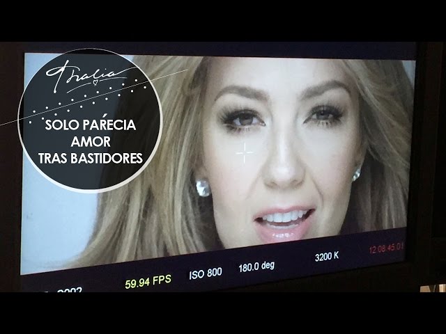 Thalia - Solo Parecía Amor (Tras Bastidores / Behind The Scenes)