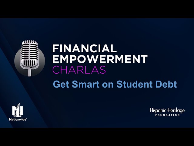 Financial Empowerment Charlas - Student Debt Q&A Session