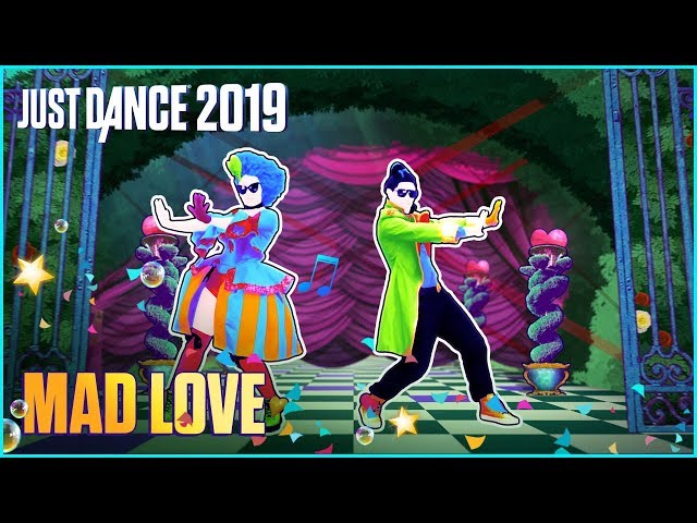 Just Dance 2019: Mad Love by Sean Paul, David Guetta Ft. Becky G | Official Track [US]
