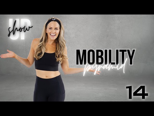 30 MINUTE MOBILITY PYRAMID AT HOME WORKOUT (Show Up Day #14)