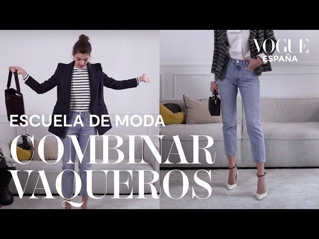 Cómo combinar los vaqueros | Escuela de moda | VOGUE España
