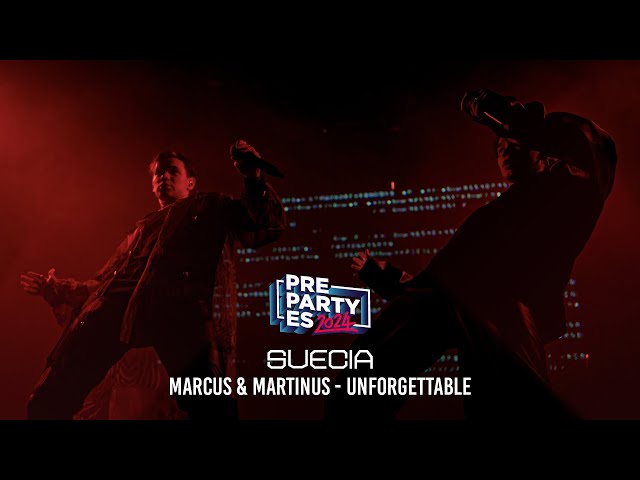 Marcus & Martinus - Unforgettable (Suecia 🇸🇪) | PrePartyES 2024