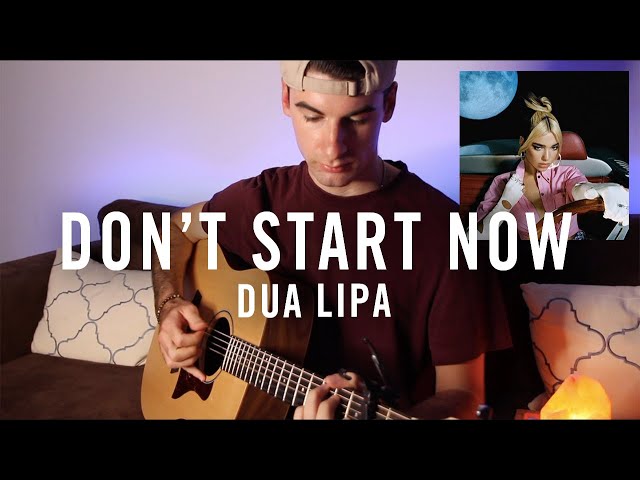 Don't Start Now | Dua Lipa (Fingerstyle Guitar Cover)