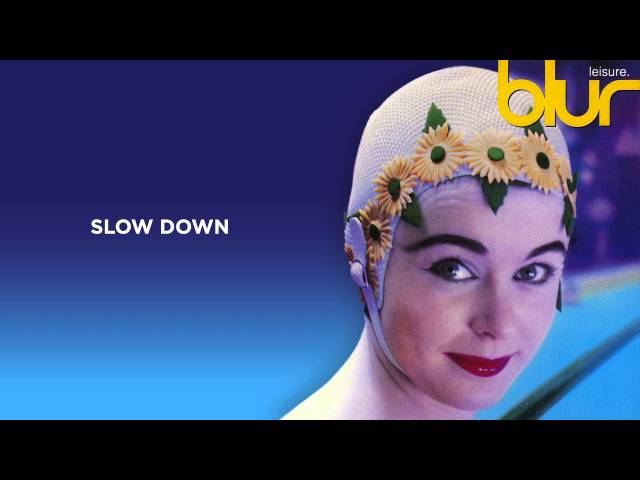 Blur - Slow Down (Official Audio)