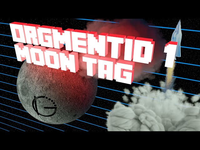 Orgmentid 1 : Moon Tag