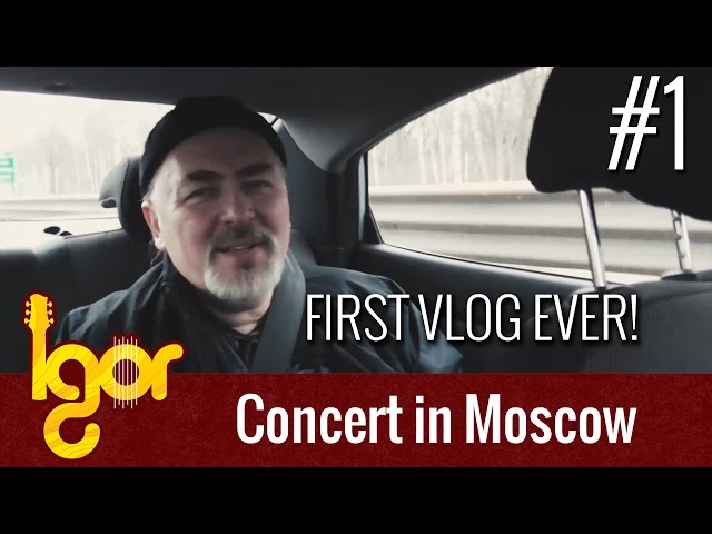 Igor Presnyakov - FIRST VLOG EVER! - Moscow trip 2015