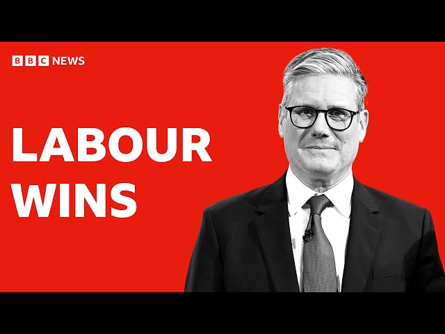 Labour wins UK general election with Keir Starmer to be next prime minister | BBC News