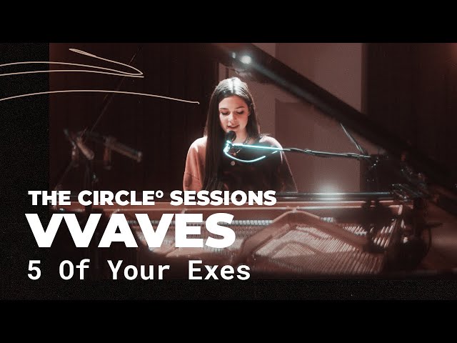 VVAVES - 5 Of Your Exes (Live) | The Circle° Sessions