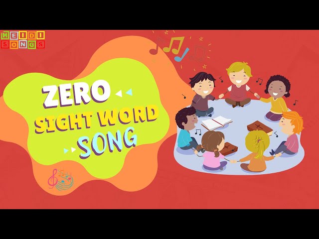 Zero - Sight Word Song | Sing & Spell Vol. 5