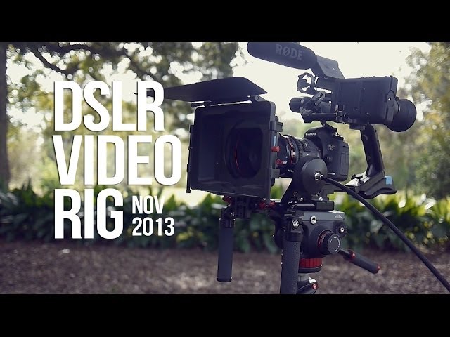 DSLR Video Rig 2013