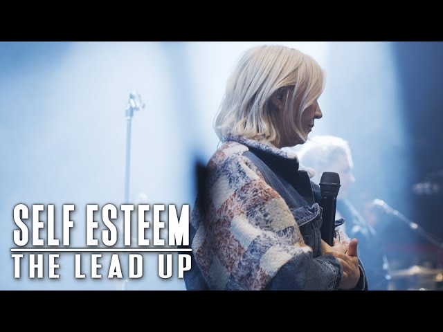 What Touring is Really Like: Self Esteem | The Lead Up