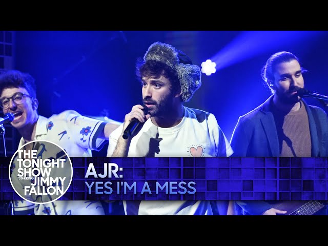 AJR: Yes I'm A Mess | The Tonight Show Starring Jimmy Fallon