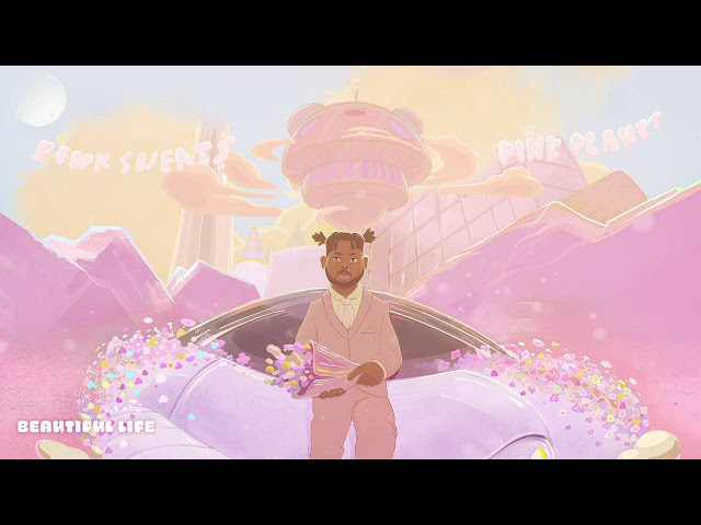 Pink Sweat$ - Beautiful Life [Official Audio]